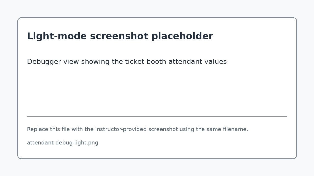 Ticket booth attendant values